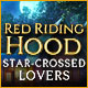 Red Riding Hood: Star-Crossed Lovers game