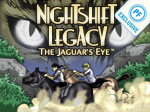 Nightshift Legacy - The Jaguars Eye game